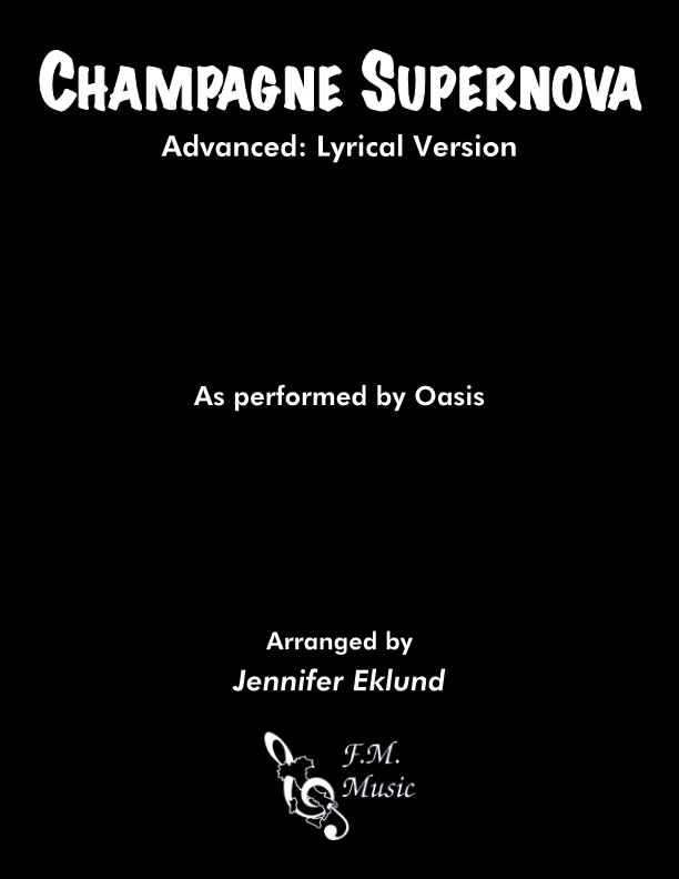 Champagne Supernova (Advanced: Lyrical Version)